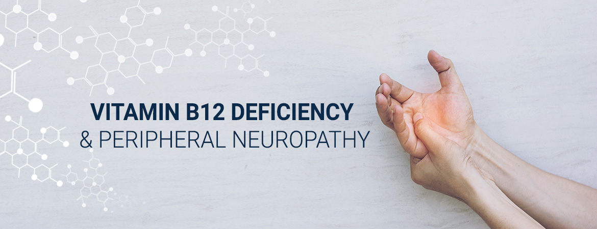 Carenza di vitamina B12 e neuropatia periferica